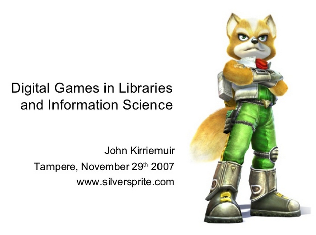 Opening slide of 2007 presentation in Finland on Digital Games in Libraries and Information Science